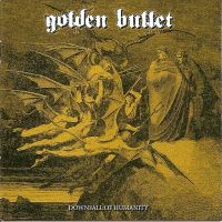 Golden Bullet - Downfall Of Humanity GROOT